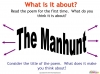 The Manhunt Teaching Resources (slide 7/34)